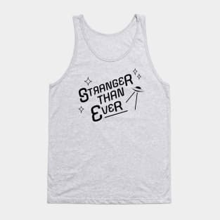 Stranger Than Ever Tank Top